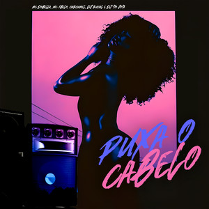 Puxa o Cabelo (Explicit)