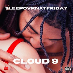 Cloud 9 (Explicit)