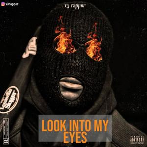 LOOK INTO MY EYES (Explicit)