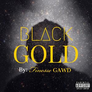 Black Gold (Explicit)