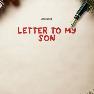 Letter to My Son (Explicit)