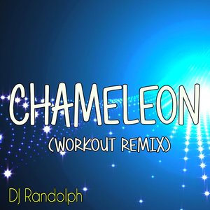 Chameleon (Workout Remix)