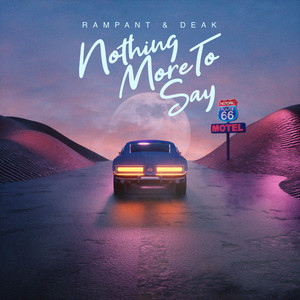 Nothing More To Say(with DEAK)