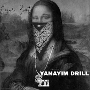 Yanayım Drill