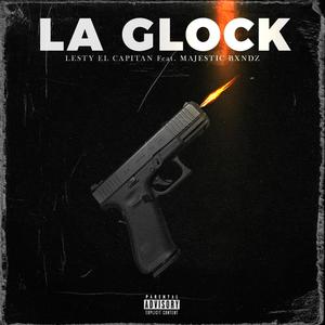 La Glock (Explicit)