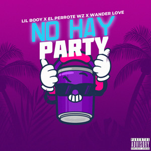 No hay party (Explicit)