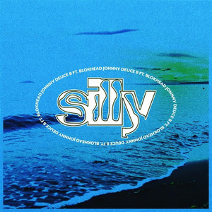 Silly (Explicit)