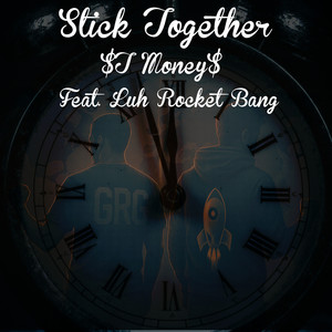 Stick Together (Explicit)