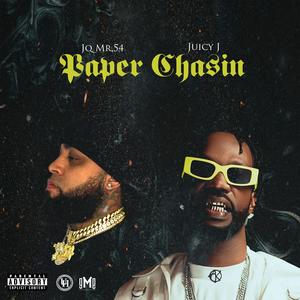 Paper Chasin (feat. Juicy J) (Explicit)