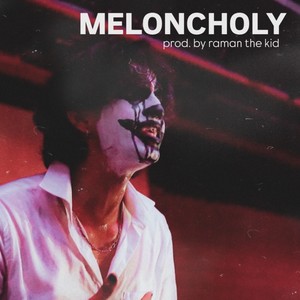 Meloncholy