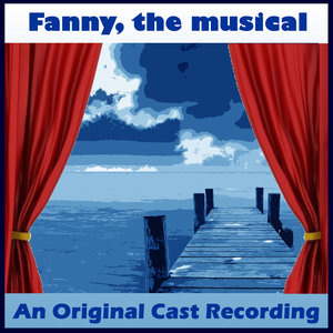 Fanny, The Musical