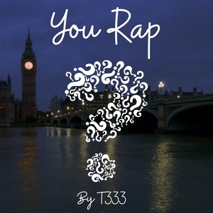 You Rap? (Explicit)