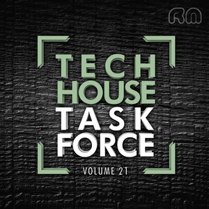 Tech House Task Force Vol. 21