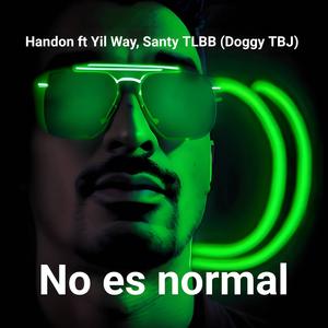 No es normal (feat. Yil Way & Santy TLBB)