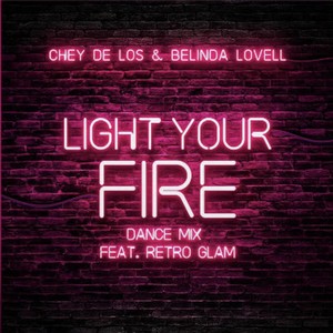 Light Your Fire (Dance Mix) [feat. Retro Glam]