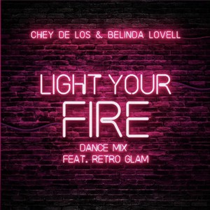 Light Your Fire[feat. Retro Glam] (Dance Mix)