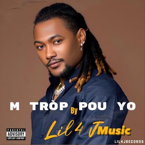 M Tròp Pou Yo (Explicit)