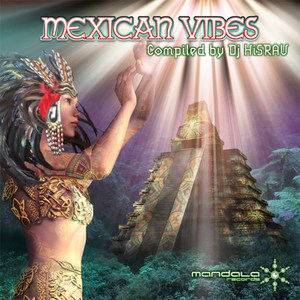 Mexican Vibes - compiled by DJ Hisrav