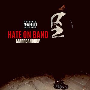 Hate On Band (Explicit)