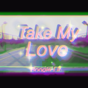 Take My Love