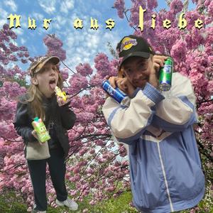 Nur Aus Liebe (feat. Juicy Süß) (Explicit)