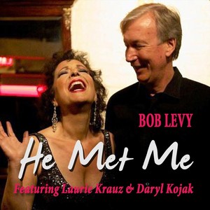 He Met Me(feat. Laurie Krauz & Daryl Kojak)
