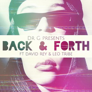 Back & Forth (feat. David Rey & Leo Tribe)