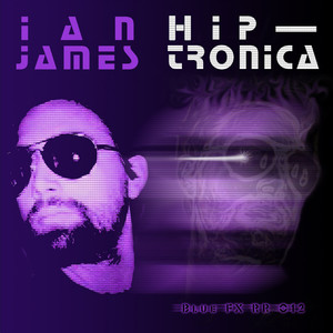 Hip-Tronica (Explicit)