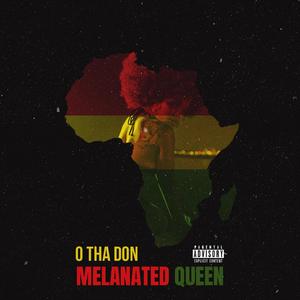 Melanated Queen (Explicit)