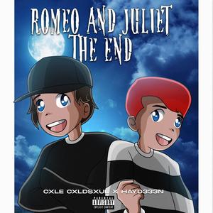 Romeo & Juliet The End (Pt 5) (feat. Hayd3n) (Explicit)