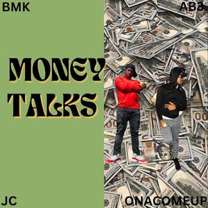 MONEY TALK (feat. Jc Onacomeup) [Explicit]