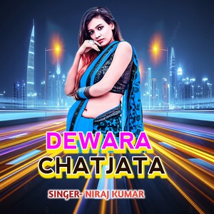 DEWARA CHATJATA