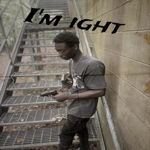 Im ight (Explicit)