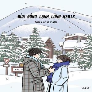 Mùa Đông Lạnh Lùng remix (feat. Danh & HTee)