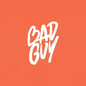 Bad Guy (Explicit)