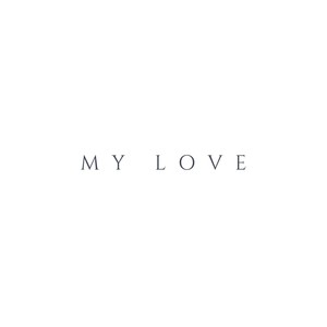 My Love(feat. ZAPSON the PRODUCER)