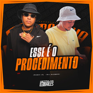 Esse é o Procedimento (Explicit)