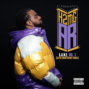 G.A.M.E., Vol. 3 (Gettin Ahead Mean$ Evolve!) [Explicit]