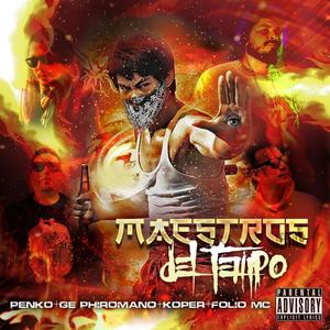 Maestros del Tempo (feat. FolioMc & Koper) (Explicit)