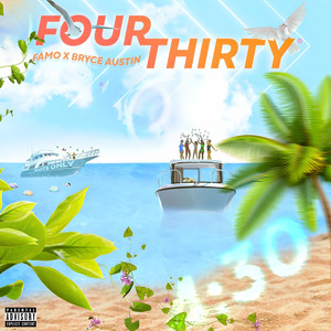 Four Thirty (Explicit)