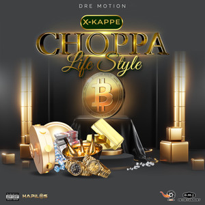 Choppa Lifestyle (Explicit)