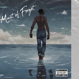 Must of Forgot (Explicit)