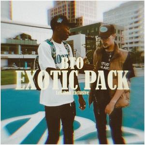 EXOTIC PACK (feat. BTO Brando) [Explicit]