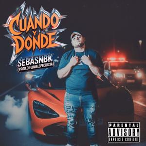 Cuando y Donde (Explicit)