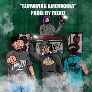 Surviving Amerikkka (feat. Aspekt The Aztek, Native Threat & DJ 1'|Explicit)