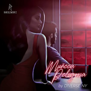 Muñeca Peligrosa (feat. RarElementz)