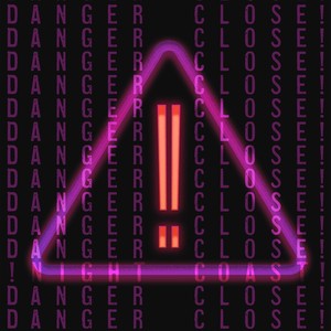 Danger Close