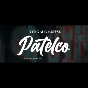 Patelco (feat. 5KYSL) [Explicit]