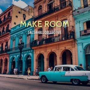 Make Room(feat. Tugstar, Tiago Vasquez, Cnez & Caleb Hart)