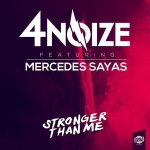 Stronger Than Me (feat. Mercedes Sayas) (Single)